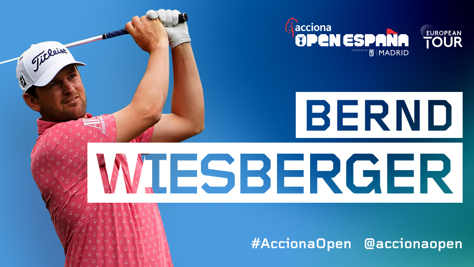 Bernd Wiesberger, otro sello Ryder Cup en el ACCIONA Open de España presented by Madrid