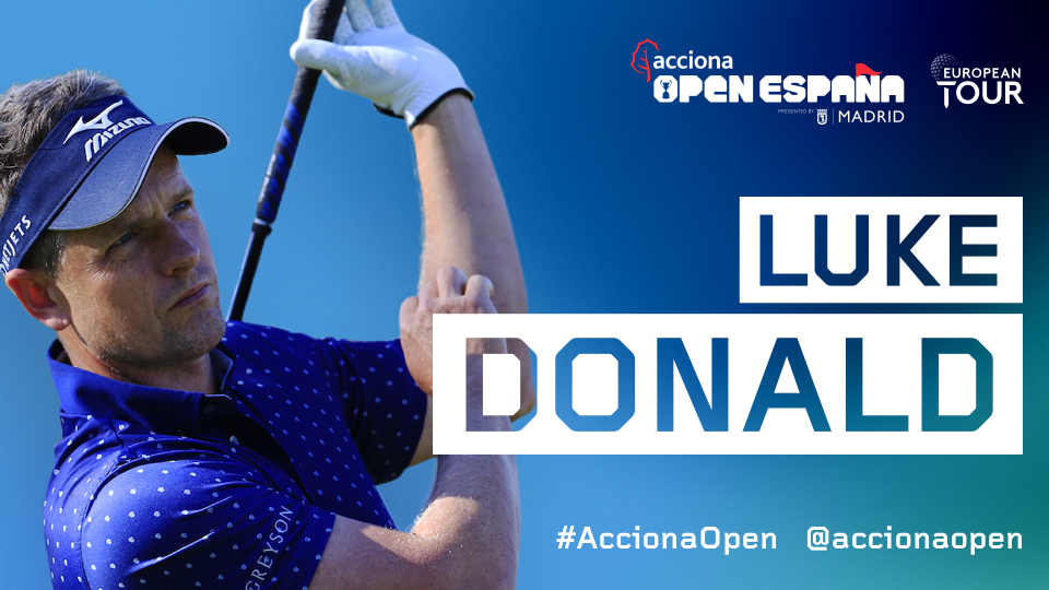 Luke Donald, un ex número uno del mundo para engalanar el ACCIONA Open de España presented by Madrid